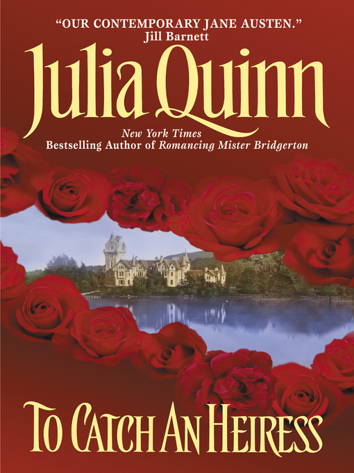 Title details for To Catch An Heiress by Julia Quinn - Available